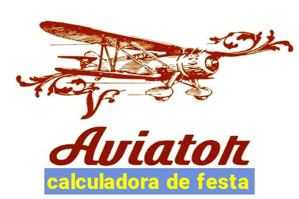 calculadora de festa